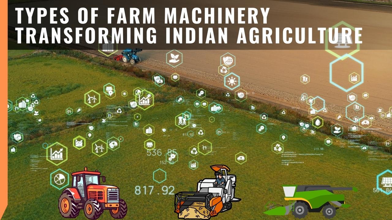 Types of Farm Machinery